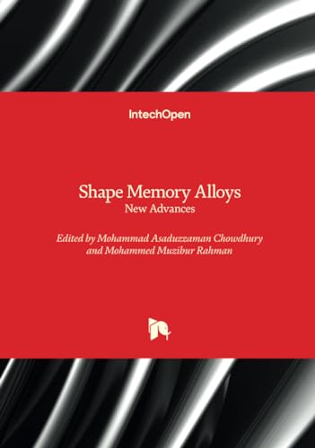 Shape Memory Alloys - New Advances: New Advances von IntechOpen