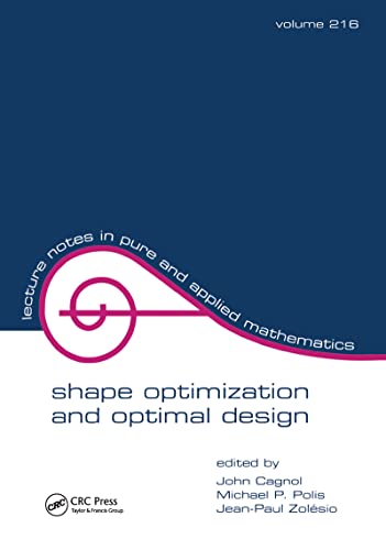 Shape Optimization And Optimal Design: Proceedings of the Ifip Conference (LECTURE NOTES IN PURE AND APPLIED MATHEMATICS) von CRC Press