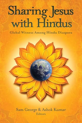 Sharing Jesus with Hindus: Global Witness among Hindu Diaspora von William Carey Publishing