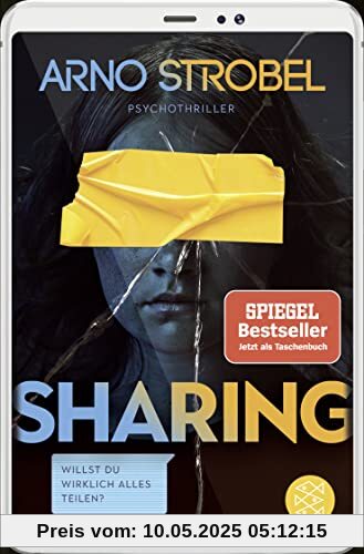 Sharing – Willst du wirklich alles teilen?: Psychothriller