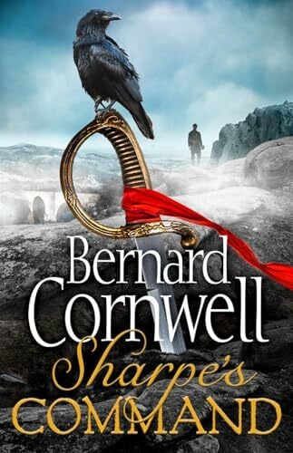 Sharpe's Command: The latest thrilling adventure from the best-selling master of historical fi...
