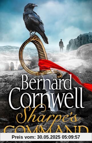 Sharpe's Command: The latest thrilling adventure from the best-selling master of historical fiction (The Sharpe Series)