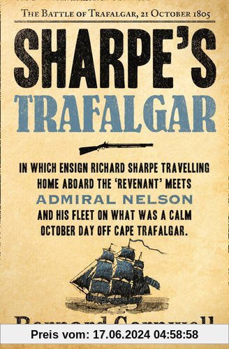 Sharpe's Trafalgar: The Battle of Trafalgar, 21 October 1805 (The Sharpe Series)