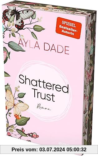 Shattered Trust (East Side Elite 3): Roman | Mit limitiertem Farbschnitt | Packender Abschluss der College-Liebesromane der SPIEGEL-Bestseller-Autorin