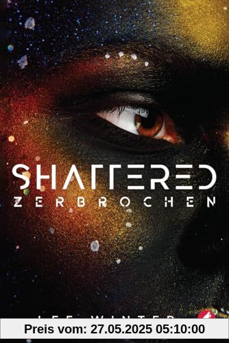 Shattered - Zerbrochen