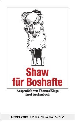 Shaw für Boshafte (insel taschenbuch)