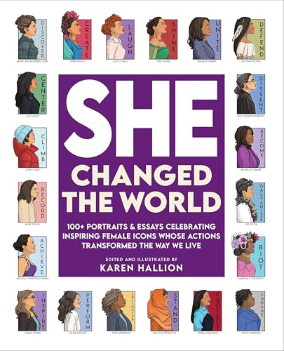 She Changed the World: 100+ Portraits & Essays Celebrating Inspiring Female Icons Whose Actions Changed the Way We Live von Media Lab Books