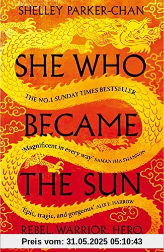 She Who Became the Sun: The Number One Sunday Times Bestseller (The Radiant Emperor, 1)