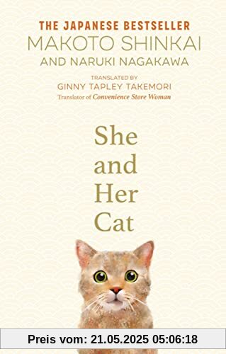 She and her Cat: for fans of Travelling Cat Chronicles and Convenience Store Woman She and her Cat: for fans of Travelling Cat Chronicles and Convenience Store Woman
