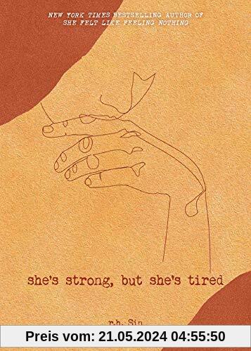 She's Strong, But She's Tired (What She Felt, Band 3)
