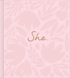She...: A Women's Empowerment Gift Book von Compendium Publishing & Communications