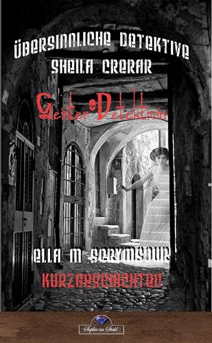 Sheila Crerar (Übersinnliche Detektive) von Saphir im Stahl