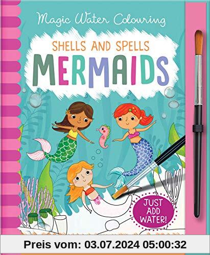 Shells and Spells - Mermaids, Mess Free Activity Book (Magic Water Colouring)
