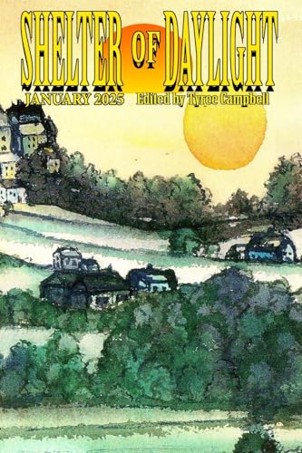 Shelter of Daylight January 2025 von Hiraethsff