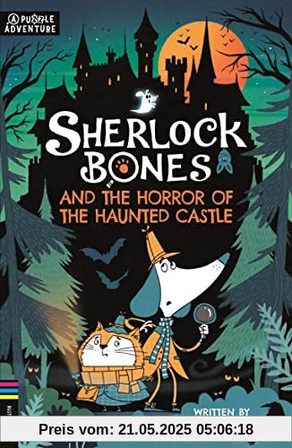Sherlock Bones 04 and the Horror of the Haunted Castle: A Puzzle Quest (Adventures of Sherlock Bones, 4)