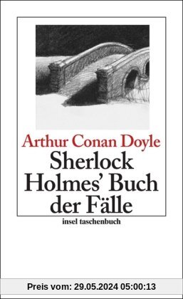 Sherlock Holmes' Buch der Fälle: Erzählungen (insel taschenbuch)