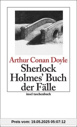 Sherlock Holmes' Buch der Fälle: Erzählungen (insel taschenbuch)