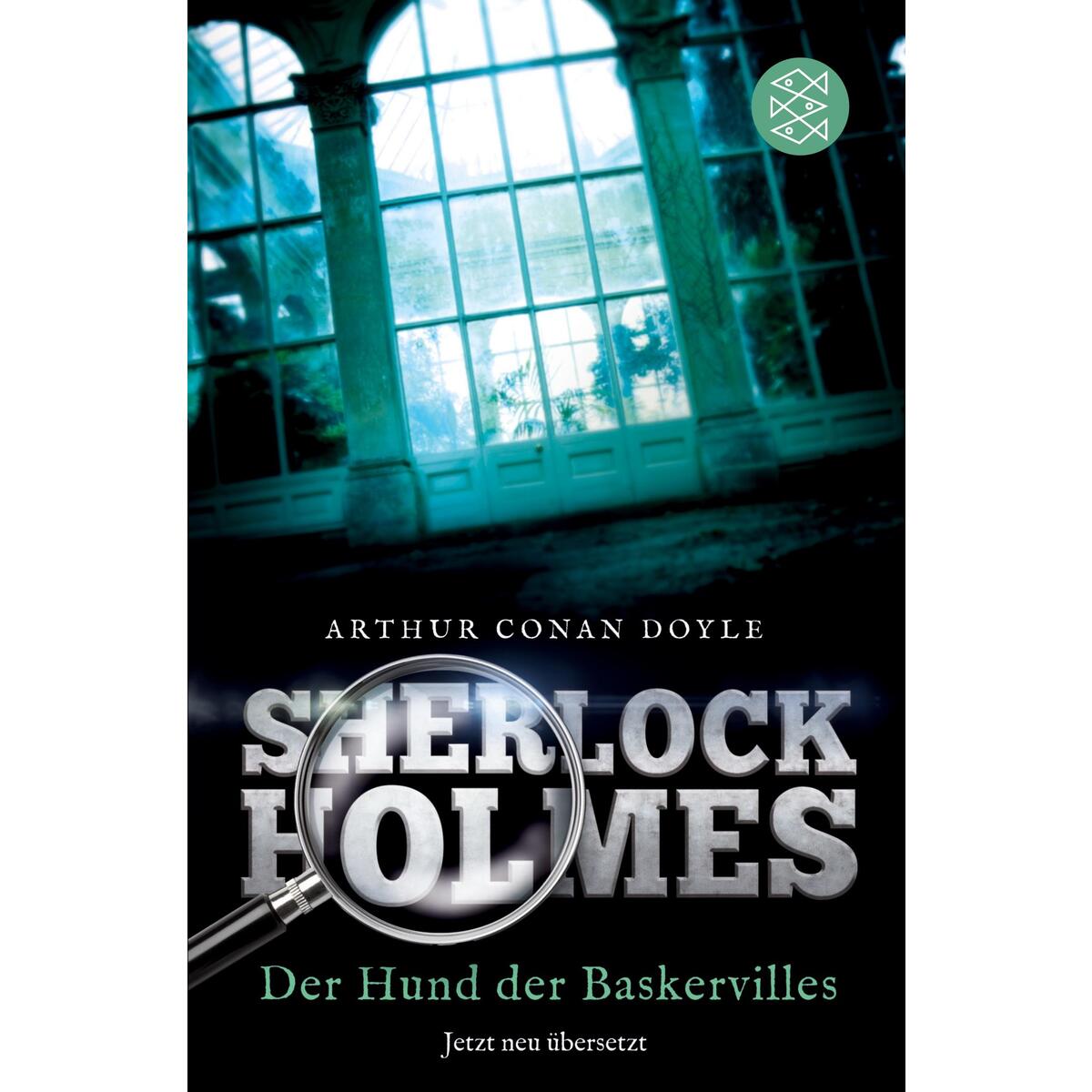 Sherlock Holmes - Der Hund der Baskervilles Sherlock Holmes - Der Hund der Baskervilles von S. Fischer Verlag