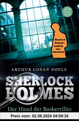 Sherlock Holmes - Der Hund der Baskervilles: Roman. Neu übersetzt von Henning Ahrens