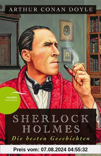 Sherlock Holmes - Die besten Geschichten / Best of Sherlock Holmes (Anaconda Paperback): Zweisprachige Ausgabe