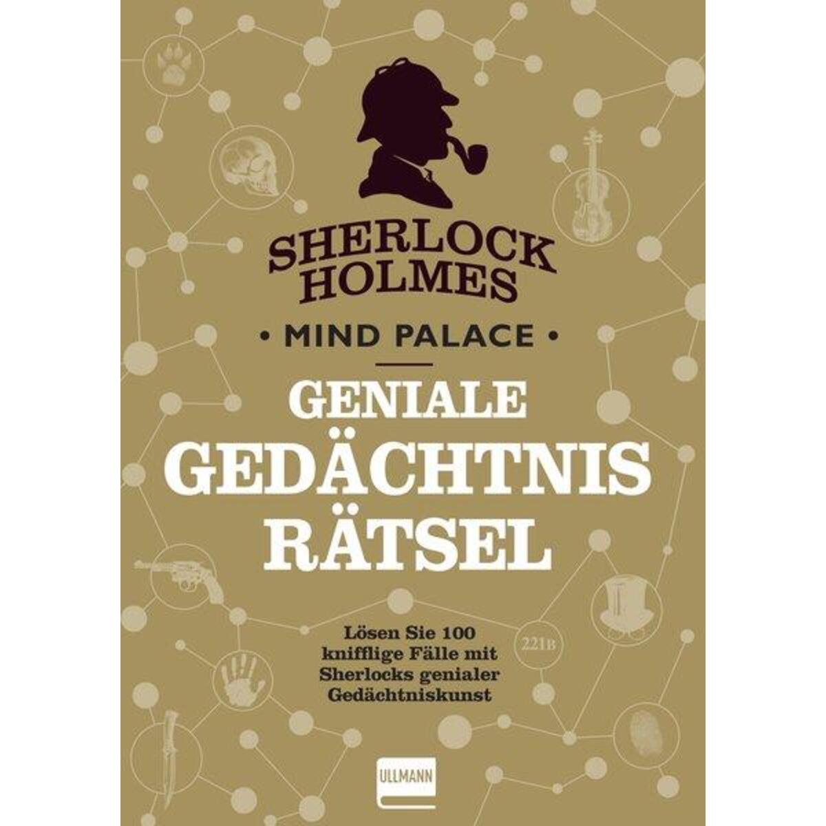 Sherlock Holmes Mind Palace Geniale Gedächtnisrätsel Sherlock Holmes Mind Palace Geniale Gedächtnisrätsel von Ullmann Medien GmbH