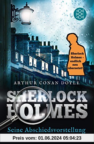 Sherlock Holmes - Seine Abschiedsvorstellung: Erzählungen. Neu übersetzt von Henning Ahrens