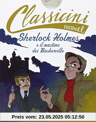 Sherlock Holmes e il mastino dei Baskerville di Arthur Conan Doyle