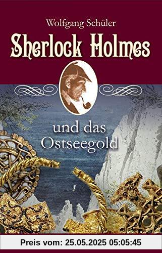 Sherlock Holmes und das Ostseegold