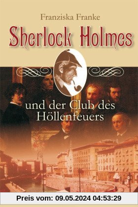 Sherlock Holmes und der Club des Höllenfeuers