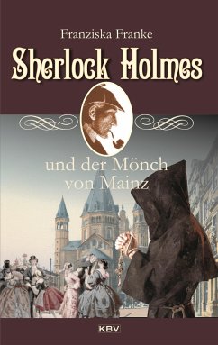 Sherlock Holmes und der Mönch von Mainz von KBV