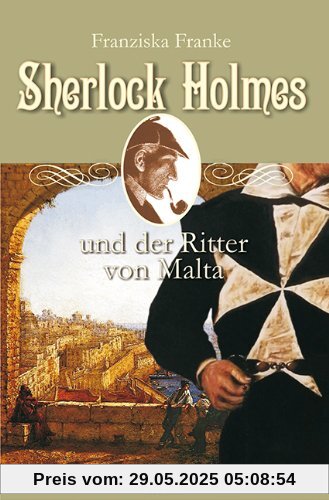 Sherlock Holmes und der Ritter von Malta