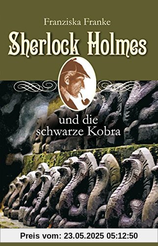 Sherlock Holmes und die schwarze Kobra