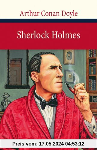 Sherlock Holmes. Sechs Erzählungen
