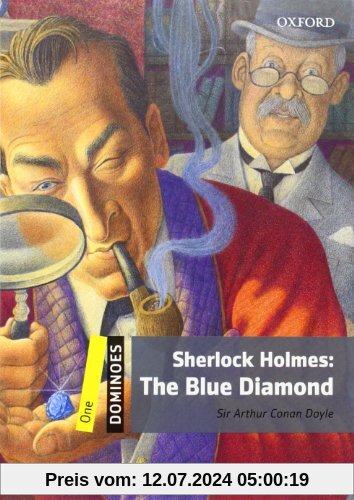 Sherlock Holmes: The Blue Diamond: Reader 6. Schuljahr, Stufe 1 (Dominoes. One)