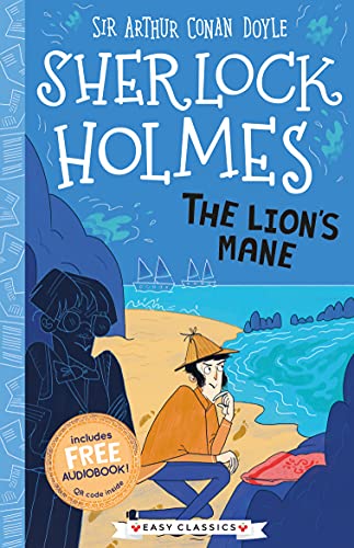 Sherlock Holmes: The Lion's Mane (Easy Classics): 3 (The Sherlock Holmes Children’s Collection: Creatures, Codes and Curious Cases (Easy Classics)) von Sweet Cherry Publishing