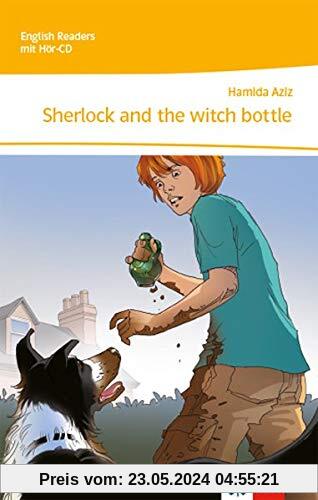 Sherlock and the witch bottle: Lektüre mit Audio-CD 2. Lernjahr (English Readers)