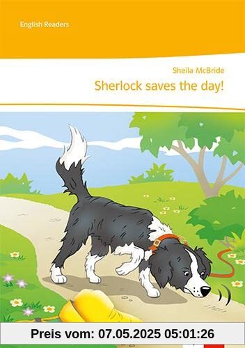 Sherlock saves the day!: Unit-Lektüre mit Online-Servicematerial und Audiodownload Klasse 5 (English Readers)