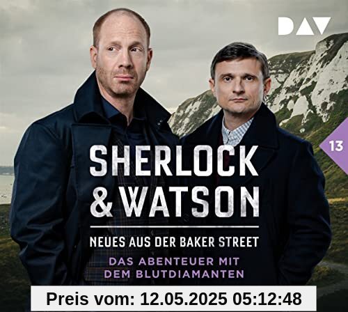 Sherlock & Watson – Neues aus der Baker Street: Das Abenteuer mit dem Blutdiamanten (Fall 13): Hörspiel mit Johann von Bülow, Florian Lukas, Stefan Kaminski u.v.a. (2 CDs)