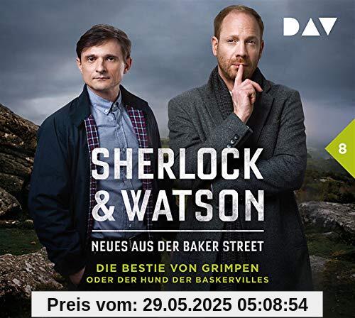 Sherlock & Watson – Neues aus der Baker Street: Die Bestie von Grimpen oder Der Hund der Baskervilles (Fall 8): Hörspiel mit Johann von Bülow, Florian Lukas, Peter Jordan u.v.a. (2 CDs)