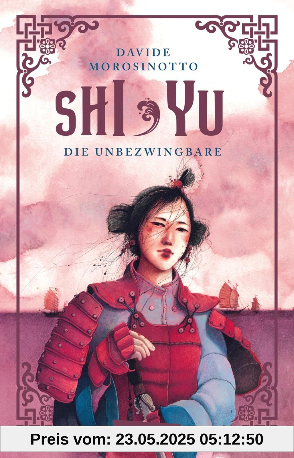 Shi Yu: Die Unbezwingbare: Actionreiches Piratenepos auf den chinesischen Meeren mit starker Heldin für Mädchen ab 13 Jahren Shi Yu: Die Unbezwingbare: Actionreiches Piratenepos auf den chinesischen Meeren mit starker Heldin für Mädchen ab 13 Jahren