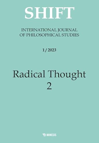 Shift. International journal of philosophical studies. Radical thought 2 (2023) (Vol. 1) von Mimesis