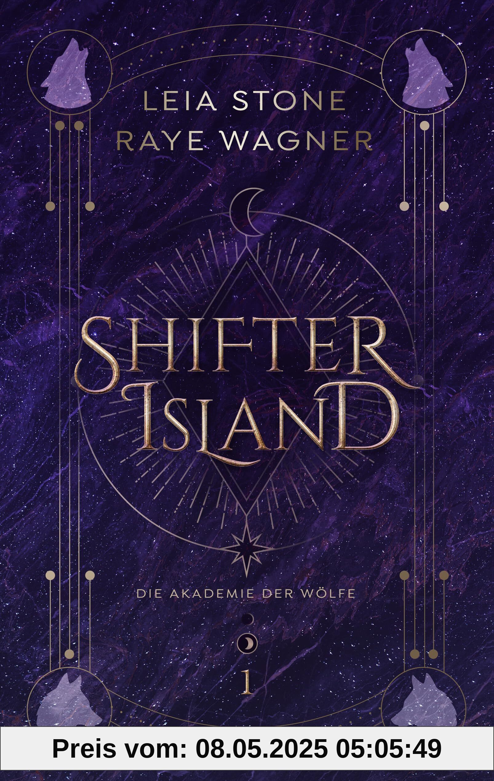 Shifter Island - Die Akademie der Wölfe: Der Auftakt einer hochromantischen Fantasy-Trilogie: Shapeshifter, Forbidden Love & prickelnde Gefühle