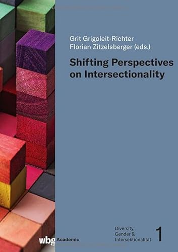 Shifting Perspectives on Intersectionality (Diversity, Gender & Intersektionalität)