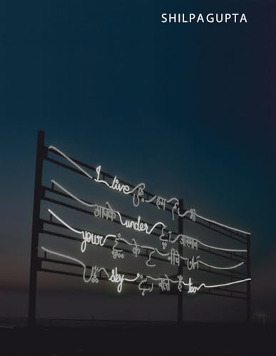 Shilpa Gupta: I Live Under Your Sky Too (Libros de autor.) von La Fábrica