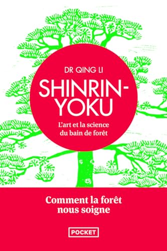 Shinrin yoku: L'art et la science du bain de forêt