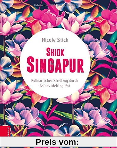 Shiok Singapur: Kulinarischer Streifzug durch Asiens Melting Pot