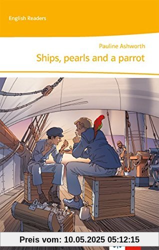 Ships, pearls and a parrot: Englische Lektüre für die 5. Klasse