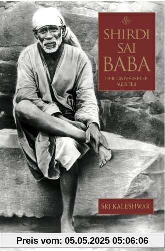 Shirdi Sai Baba: Der universelle Meister