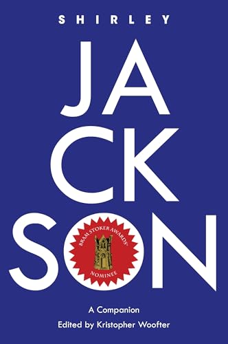 Shirley Jackson: A Companion (Genre Fiction and Film Companions, Band 7)