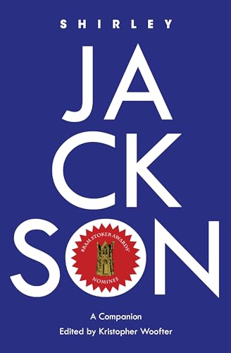 Shirley Jackson: A Companion (Genre Fiction and Film Companions, Band 7)